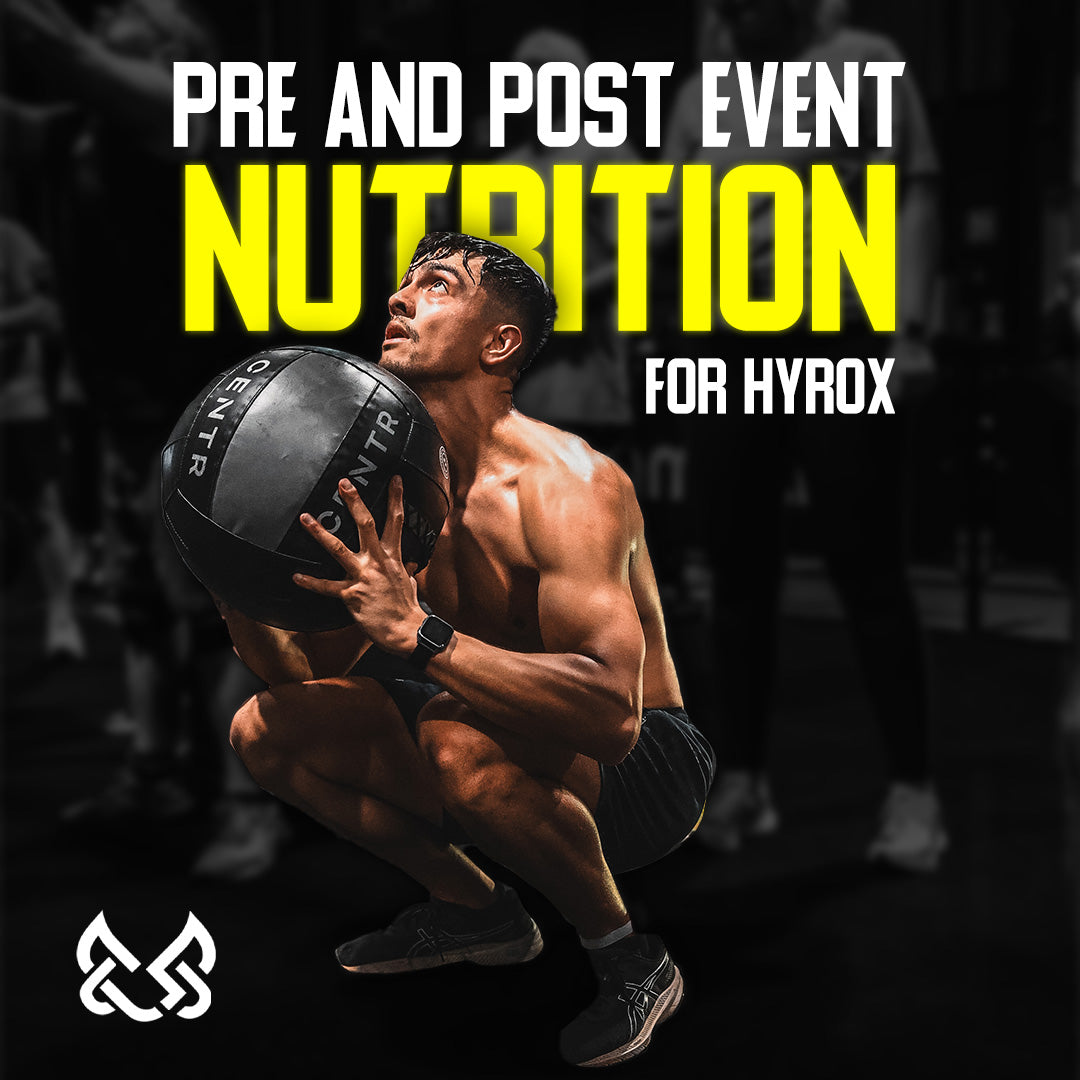 Pre and Post event Nutrition for HYROX